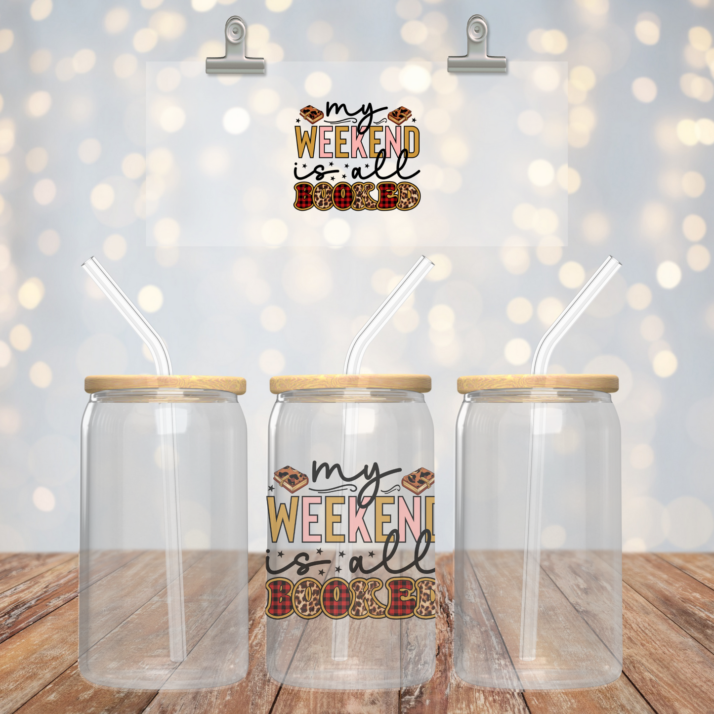 'MY WEEKEND IS ALL BOOKED' ~ 16oz Glass cup