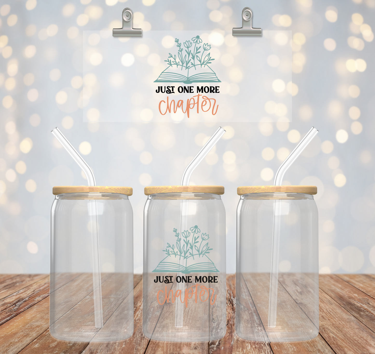 'JUST ONE MORE CHAPTER' ~ 16oz Glass cup