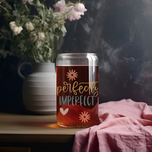 'PERFECTLY IMPERFECT' ~ 16oz Glass cup