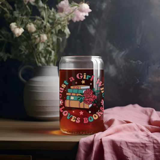 'JUST A GIRL WHO LOVES BOOKS' ~ 16oz Glass cup